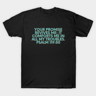 Bible Verse Psalm 119:50 T-Shirt